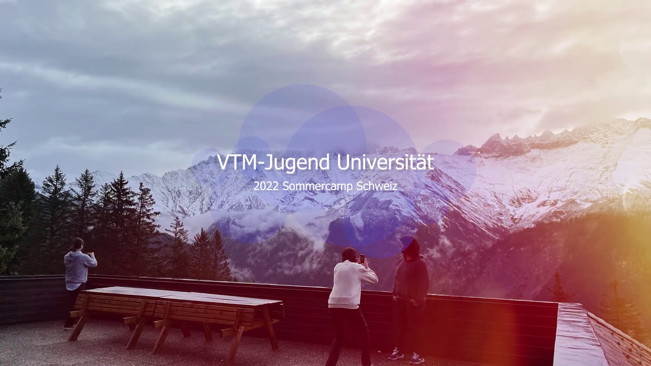 VTM Jugend Universität 2022 Sommercamp Schweiz
