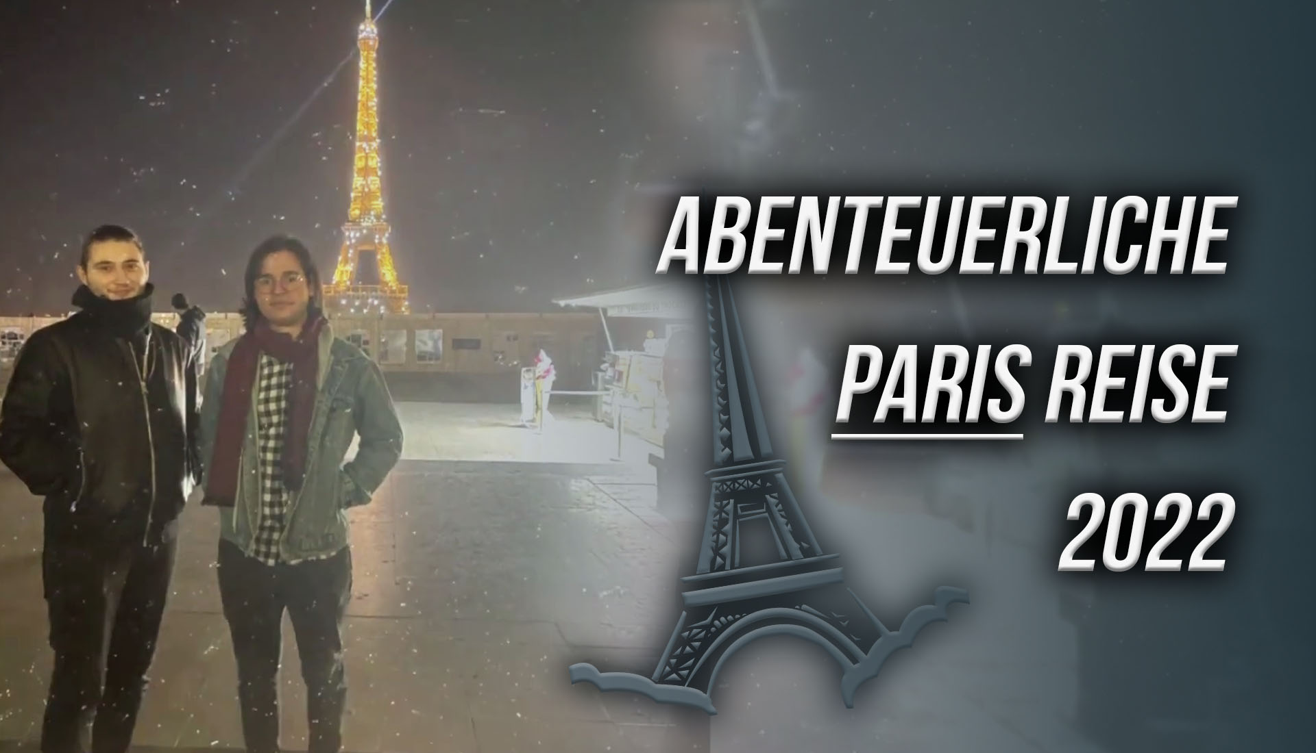 Abenteuerliche Paris Reise 2022